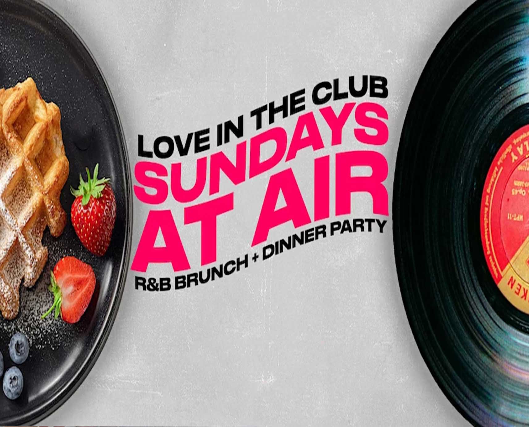 LOVE IN THE CLUB R&B Brunch & Dinner Party with DJ QUICKSILVA