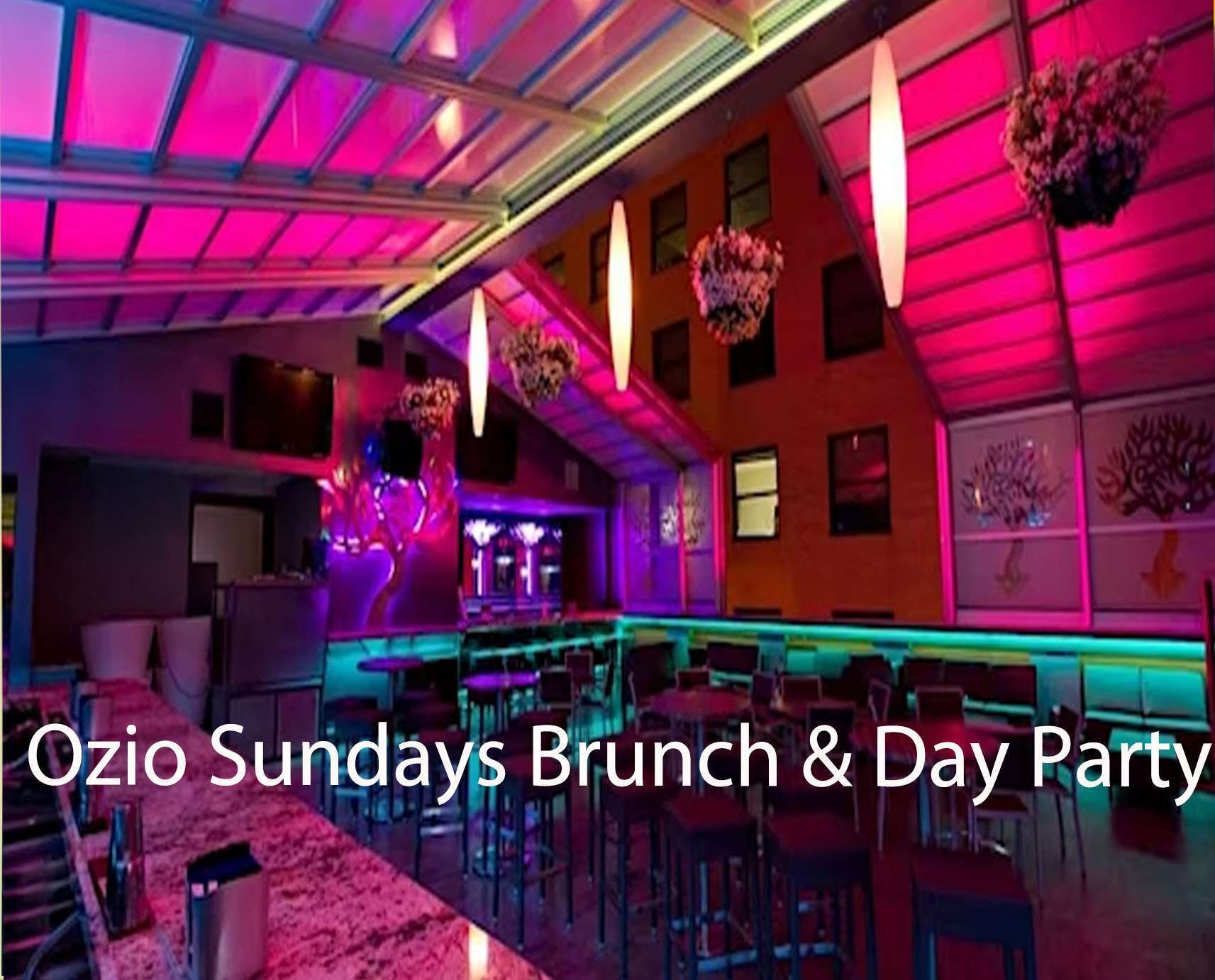 The Ozio Sundays Brunch & Day Party now 2022 Events