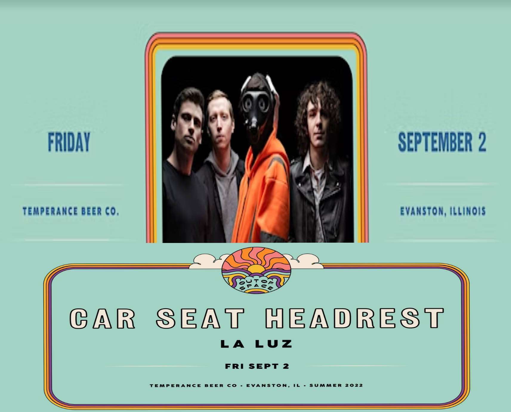 The Out of Space at Temperance : Car Seat Headrest with La Luz Music Event 2022