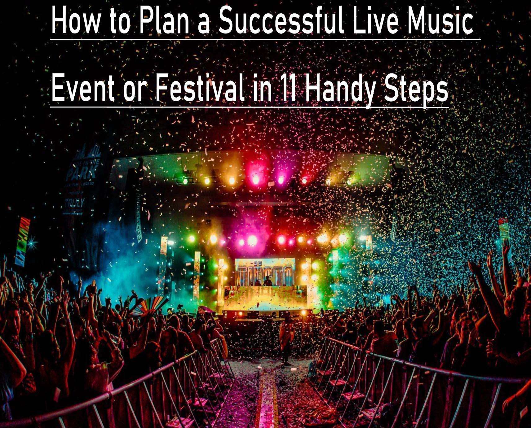 How to Plan a Successful Live Music Event or Festival in 11 Handy Steps