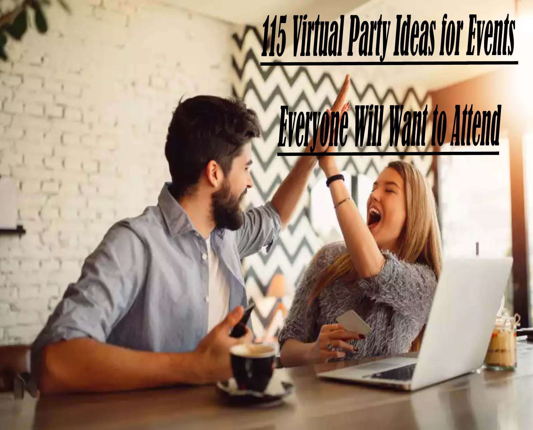 15 Virtual Party Ideas for Events Everyone Will Want to Attend