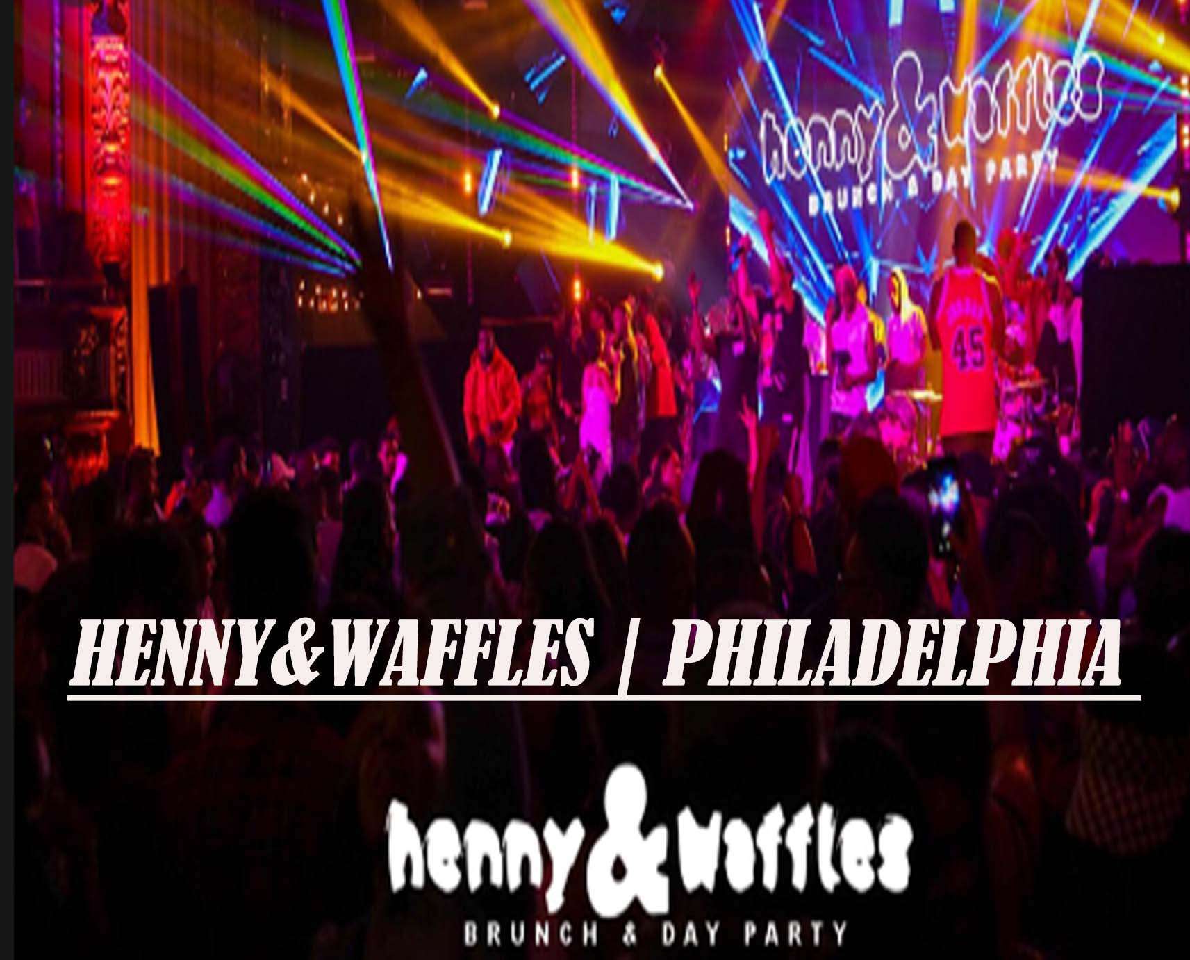 HENNY&WAFFLES | PHILADELPHIA | NOV 13 | NOTO