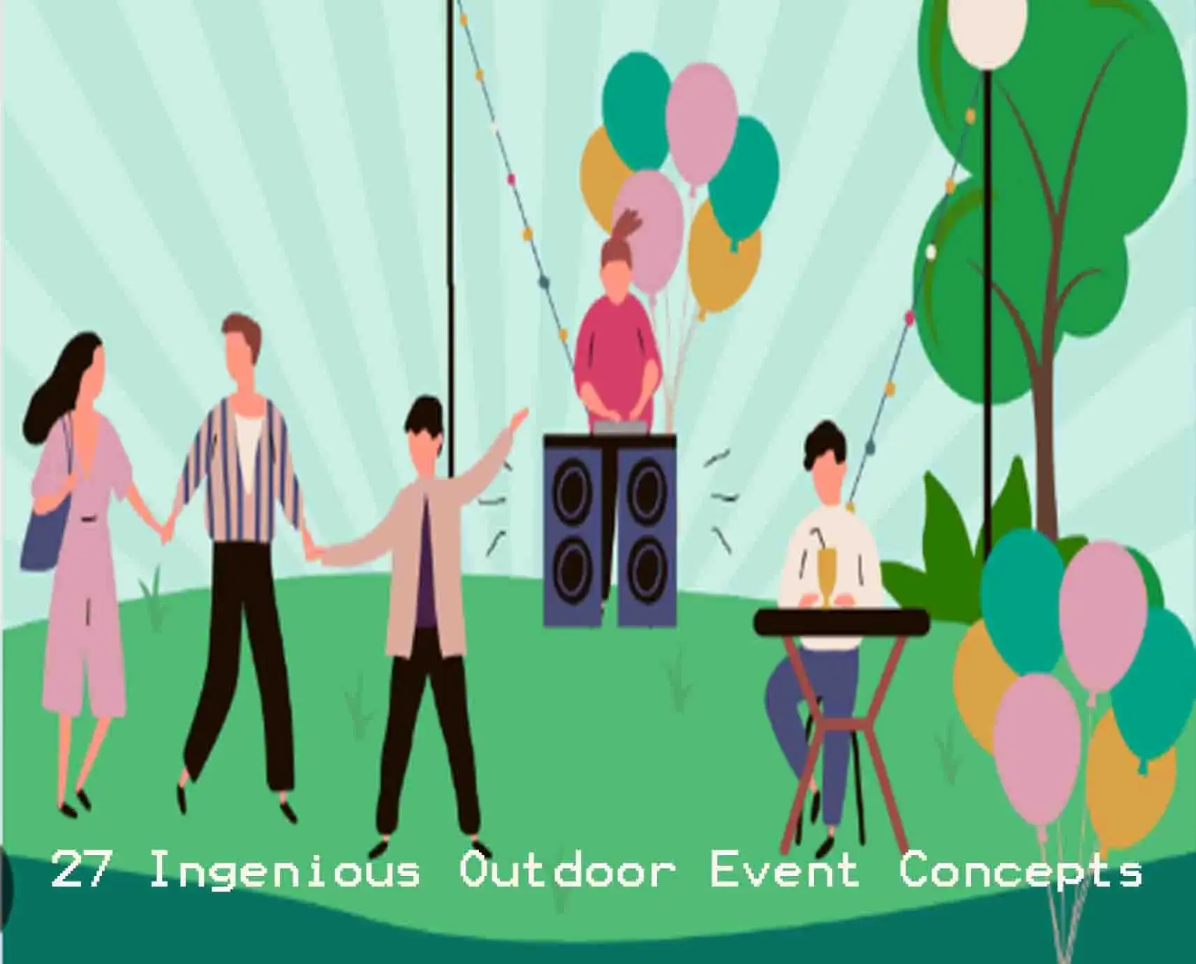 27 Ingenious Outdoor Event Concepts