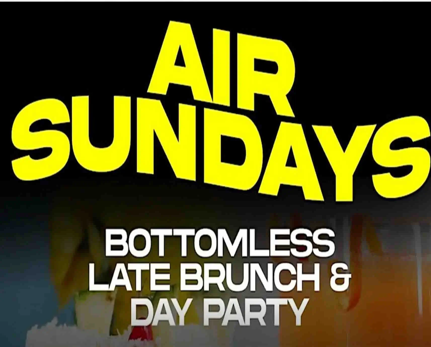 SUNDAYS AT AIR | R&B BRUNCH & DAY PARTY