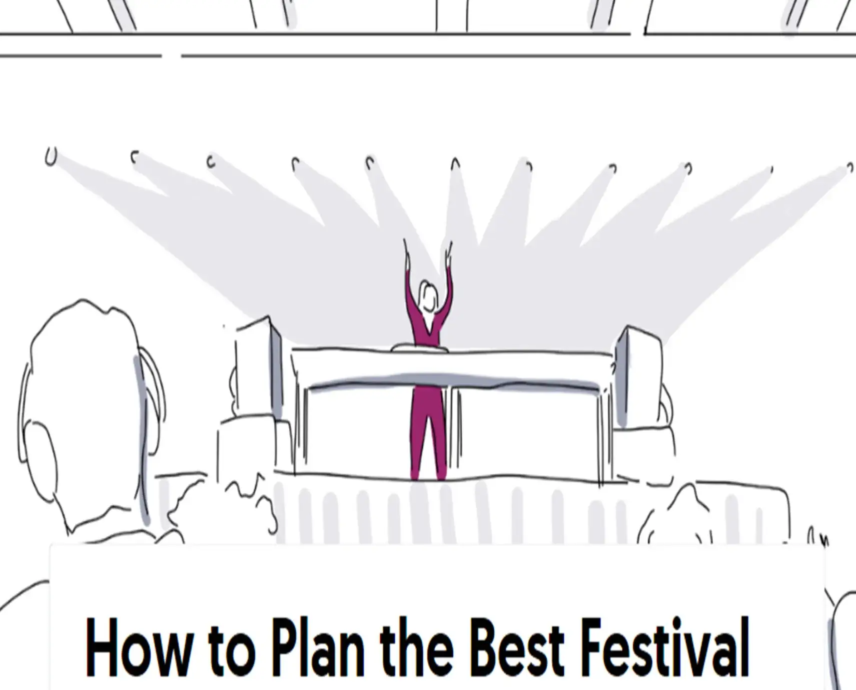 How to Plan the Best Festival