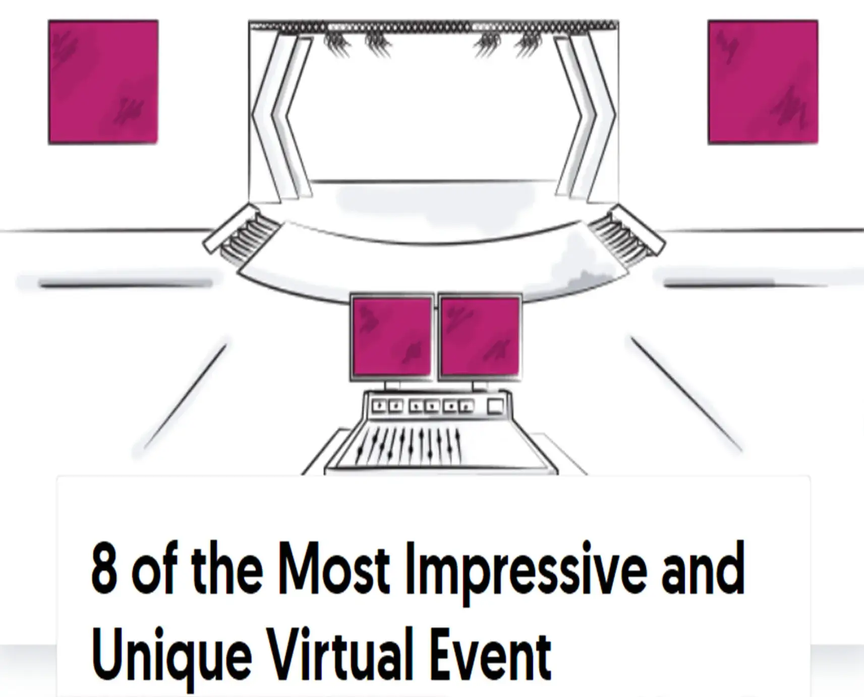 8 of the Most Impressive and Unique Virtual Event Examples