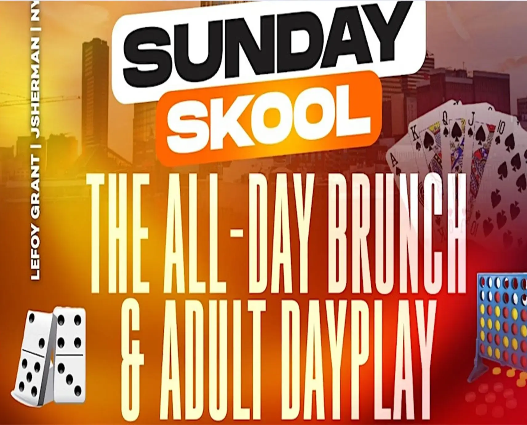 "SUNDAY SKOOL" The Adult Dayplay feat. Amazing Food, DJs, Games & Karaoke!
