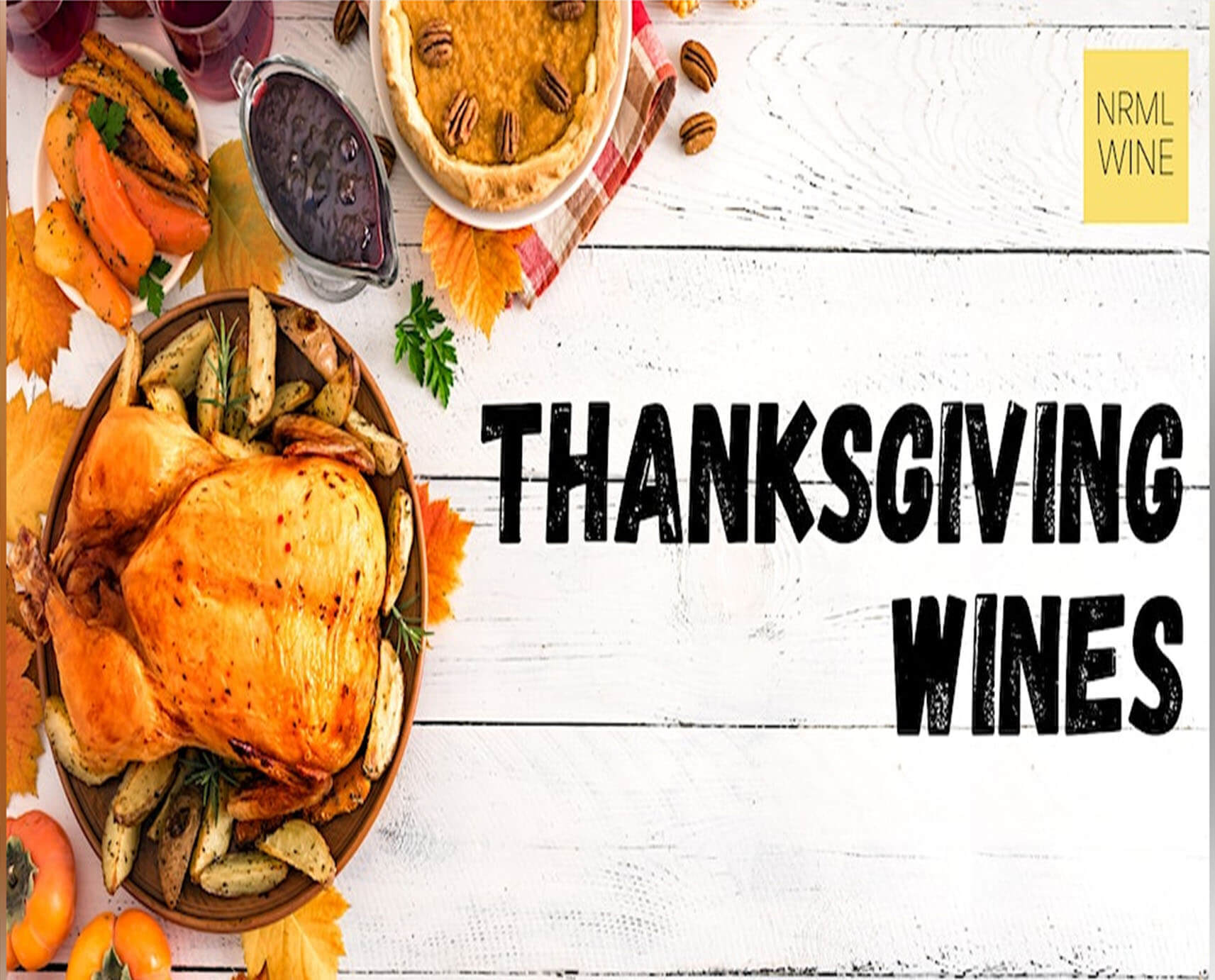THANKSGIVING WINES: Perfect Pairings for a Festive Feast